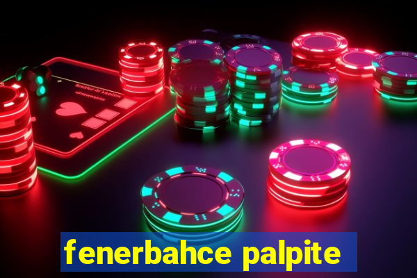 fenerbahce palpite